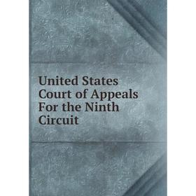 

Книга United States Court of Appeals For the Ninth Circuit