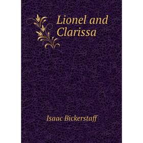 

Книга Lionel and Clarissa