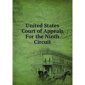 

Книга United States Court of Appeals For the Ninth Circuit