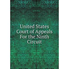 

Книга United States Court of Appeals For the Ninth Circuit