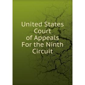 

Книга United States Court of Appeals For the Ninth Circuit
