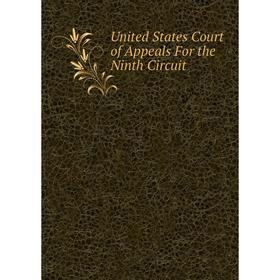 

Книга United States Court of Appeals For the Ninth Circuit