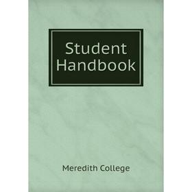 

Книга Student Handbook. Meredith College