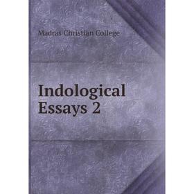 

Книга Indological Essays 2. Madras Christian College