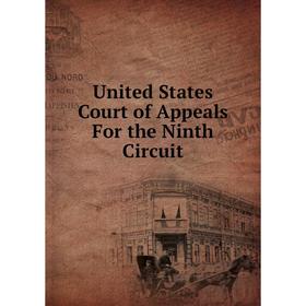 

Книга United States Court of Appeals For the Ninth Circuit