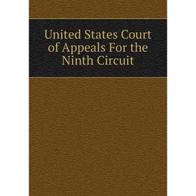 

Книга United States Court of Appeals For the Ninth Circuit