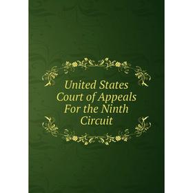 

Книга United States Court of Appeals For the Ninth Circuit