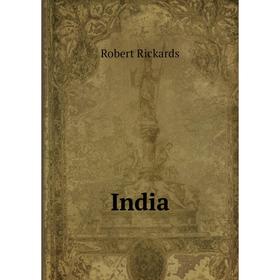 

Книга India. Robert Rickards