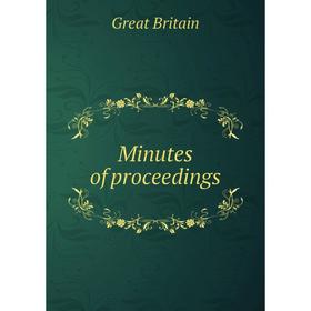 

Книга Minutes of proceedings