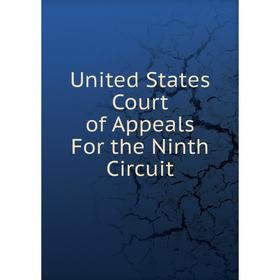 

Книга United States Court of Appeals For the Ninth Circuit