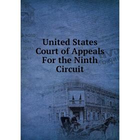 

Книга United States Court of Appeals For the Ninth Circuit