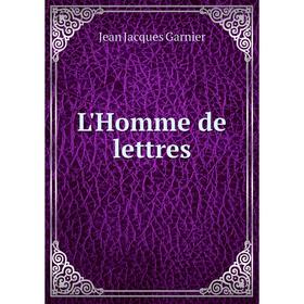 

Книга L'Homme de lettres