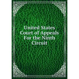 

Книга United States Court of Appeals For the Ninth Circuit