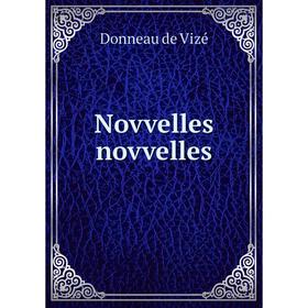 

Книга Novvelles novvelles