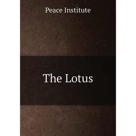 

Книга The Lotus. Peace Institute