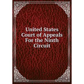 

Книга United States Court of Appeals For the Ninth Circuit