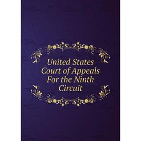 

Книга United States Court of Appeals For the Ninth Circuit