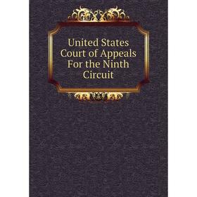 

Книга United States Court of Appeals For the Ninth Circuit