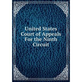 

Книга United States Court of Appeals For the Ninth Circuit