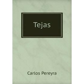 

Книга Tejas. Carlos Pereyra