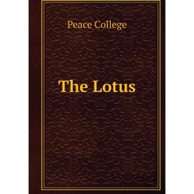 

Книга The Lotus. Peace College