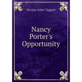 

Книга Nancy Porter's Opportunity