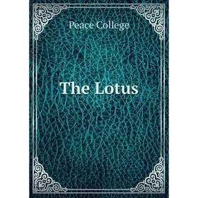 

Книга The Lotus. Peace College