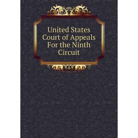 

Книга United States Court of Appeals For the Ninth Circuit