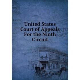 

Книга United States Court of Appeals For the Ninth Circuit