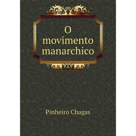 

Книга O movimento manarchico