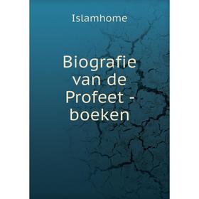 

Книга Biografie van de Profeet - boeken. Islamhome