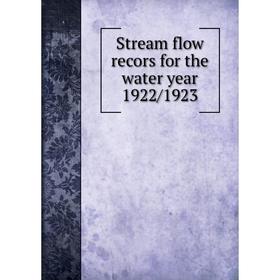 

Книга Stream flow recors for the water year 1922/1923