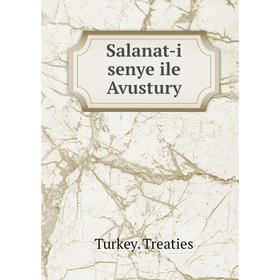 

Книга Salanat - i senye ile Avustury. Turkey. Treaties