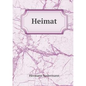 

Книга Heimat. Sudermann Hermann