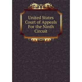 

Книга United States Court of Appeals For the Ninth Circuit