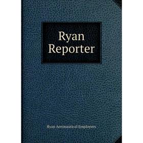 

Книга Ryan Reporter. Ryan Aeronautical Employees