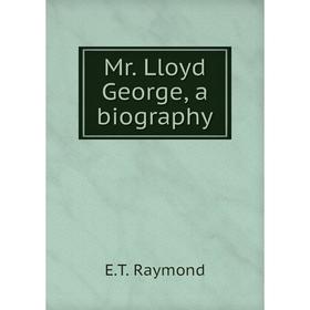 

Книга Mr Lloyd George, a biography