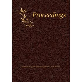

Книга Proceedings. Institution of Mechanical Engineers Great Britain