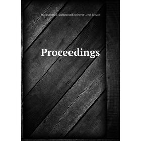 

Книга Proceedings. Institution of Mechanical Engineers Great Britain