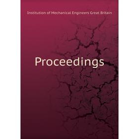 

Книга Proceedings. Institution of Mechanical Engineers Great Britain