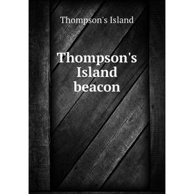 

Книга Thompson's Island beacon. Thompson's Island