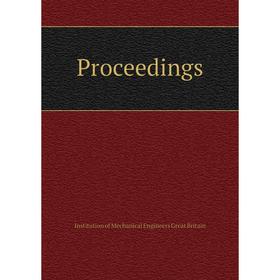 

Книга Proceedings. Institution of Mechanical Engineers Great Britain