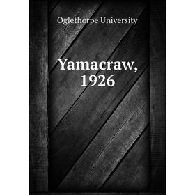 

Книга Yamacraw, 1926. Oglethorpe University