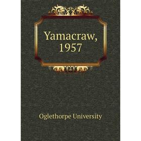 

Книга Yamacraw, 1957. Oglethorpe University