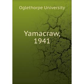 

Книга Yamacraw, 1941. Oglethorpe University