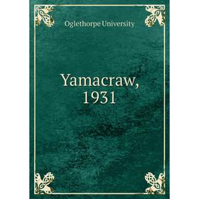 

Книга Yamacraw, 1931. Oglethorpe University