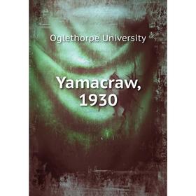 

Книга Yamacraw, 1930. Oglethorpe University