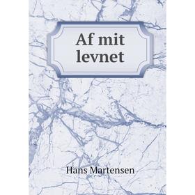 

Книга Af mit levnet. Hans Martensen