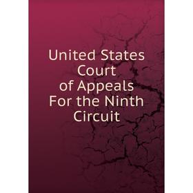 

Книга United States Court of Appeals For the Ninth Circuit