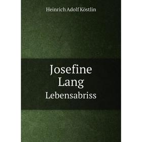 

Книга Josefine LangLebensabriss